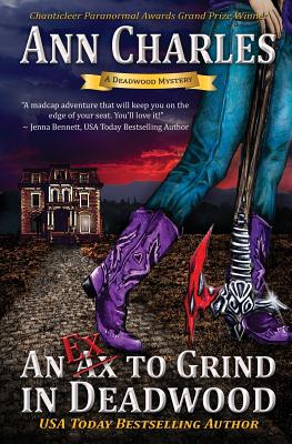 An Ex to Grind in Deadwood - Ann Charles