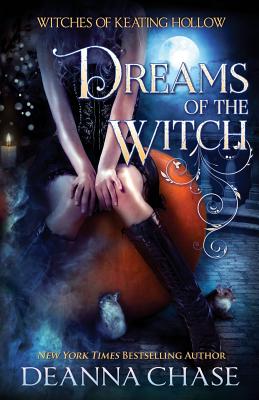 Dreams of the Witch - Deanna Chase
