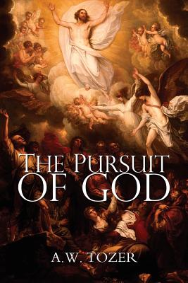 The Pursuit of God - A. W. Tozer