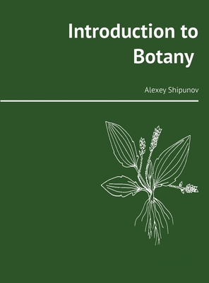 Introduction to Botany - Alexey Shipunov