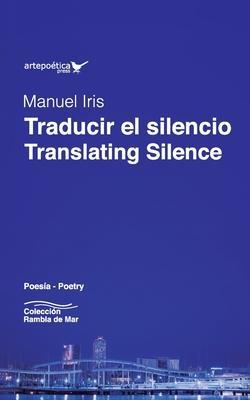 Traducir el silencio / Translating Silence - Armando Romero