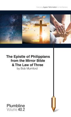 The Epistle of Philippians & The Law of Three - Bob Mumford