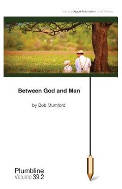 Coperta cărții 'Between God and Man - Bob Mumford'