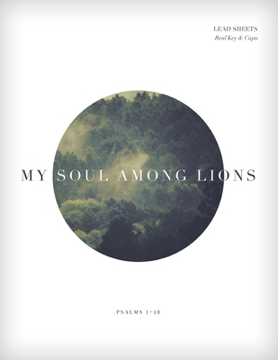 Psalms 1-10 - My Soul Among Lions