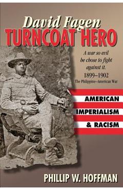 Poza produsului David Fagen: Turncoat Hero - Phillip W. Hoffman