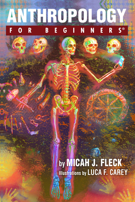 Anthropology for Beginners - Micah J. Fleck