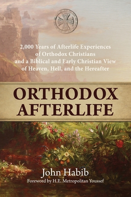 Orthodox Afterlife - John Habib