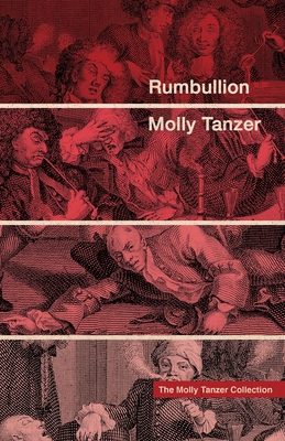 Rumbullion - Molly Tanzer