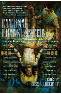 Coperta cărții 'Eternal Frankenstein - Ross E. Lockhart'