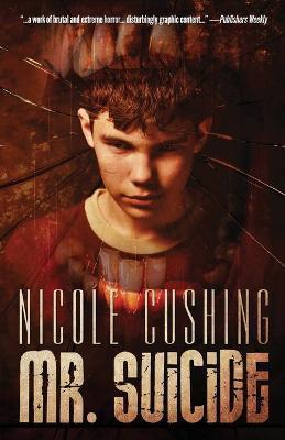 Mr. Suicide - Nicole Cushing