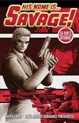 His Name Is... Savage! - Steven Grant
