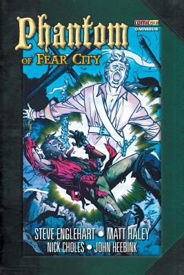 Phantom of Fear City Omnibus - Steve Englehart