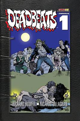 Deadbeats Omnibus 1 - Richard Howell
