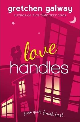 Love Handles (A Romantic Comedy) - Gretchen Galway