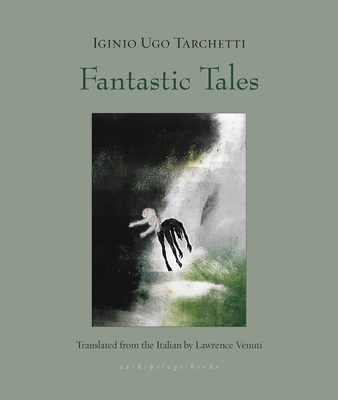 Fantastic Tales - Iginio Ugo Tarchetti