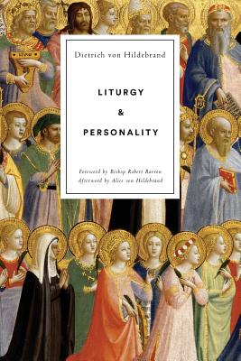 Liturgy and Personality - Dietrich Von Hildebrand