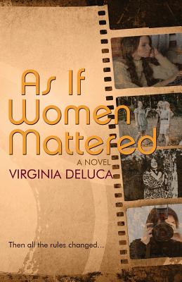 As If Women Mattered - Virginia Deluca
