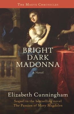 Bright Dark Madonna - Elizabeth Cunningham