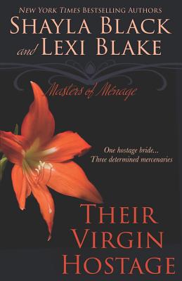 Their Virgin Hostage: Masters of Menage, Book 5 - Lexi Blake