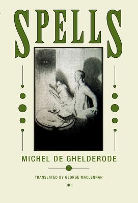 Spells - Michel Ghelderode