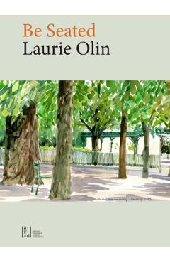 Coperta cărții 'Be Seated - Laurie Olin'