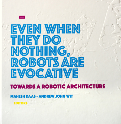 Towards a Robotic Architecture - Mahesh Daas