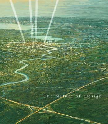 The Nature of Design: Principles, Processes, and the Purview of the Architect - M. Scott Lockard