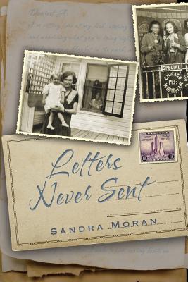Letters Never Sent - Sandra Moran