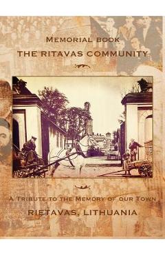 Coperta cărții 'Memorial book: The Ritavas Community: A Tribute to the Memory of our Town (Rietavas, Lithuania) - Alter Levite'