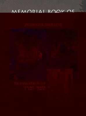 Coperta cărții 'The Zbaraz Memorial Book (Zbarazh, Ukraine): Translation of Sefer Zbaraz - Moshe Sommerstein'