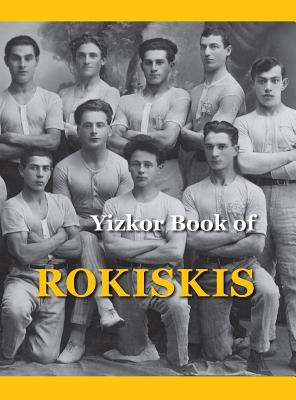 Memorial Book of Rokiskis: Rokiskis, Lithuania - M. Bakalczuk-felin