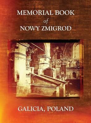 Memorial Book of Nowy Zmigrod - Galicia, Poland - William Leibner