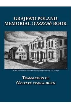 Coperta cărții 'Grajewo Memorial (Yizkor) Book (Grajewo, Poland) - Translation of Grayeve Yisker-Bukh - Gorge Gorin'