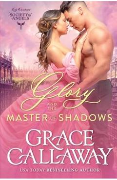 Coperta cărții 'Glory and the Master of Shadows - Grace Callaway'