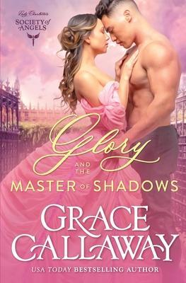 Glory and the Master of Shadows - Grace Callaway