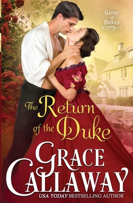The Return of the Duke - Grace Callaway