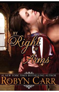 Poza produsului By Right of Arms - Robyn Carr