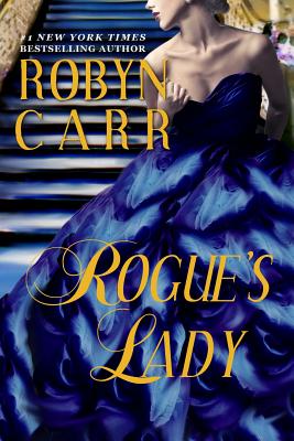 Rogue's Lady - Robyn Carr