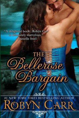 The Bellerose Bargain - Robyn Carr