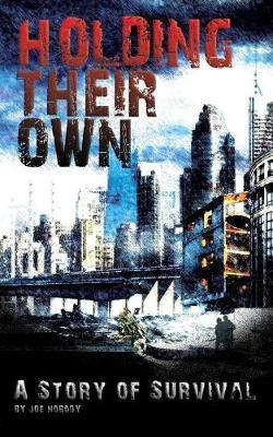 Coperta cărții 'Holding Their Own: A Story Of Survival - E. T. Ivester'
