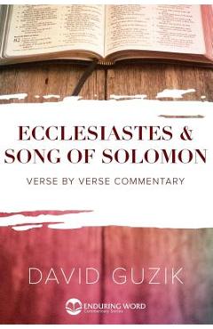 Poza produsului Ecclesiastes and Song of Solomon - David Guzik