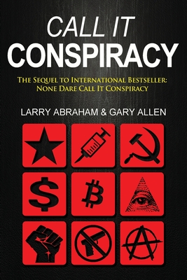 Call It Conspiracy - Larry Abraham