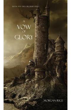 Coperta cărții 'A Vow of Glory - Morgan Rice'