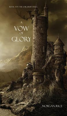 A Vow of Glory - Morgan Rice