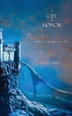 A Cry of Honor - Morgan Rice