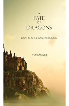 Coperta cărții 'A Fate of Dragons - Morgan Rice'