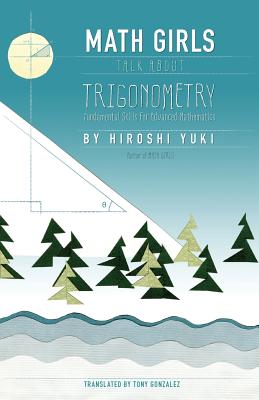 Math Girls Talk About Trigonometry - Hiroshi Yuki