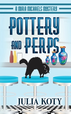 Pottery and Perps - Julia Koty