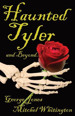 Spirits of Tyler and Beyond... - George Jones