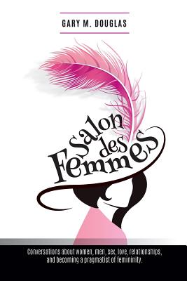 Salon Des Femmes - Gary M. Douglas